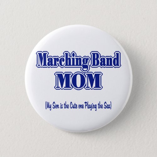 Marching Band Mom Saxophone Button