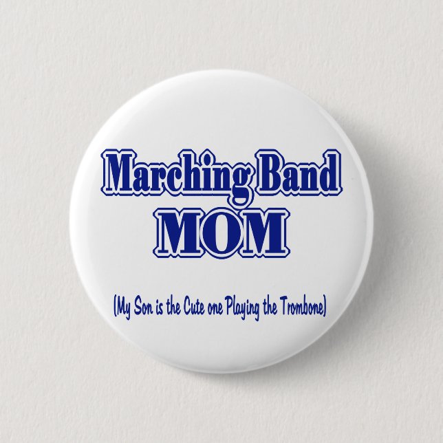 Marching Band Mom/ Trombone Pinback Button (Front)