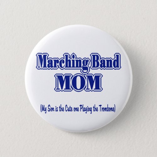 Marching Band Mom Trombone Pinback Button