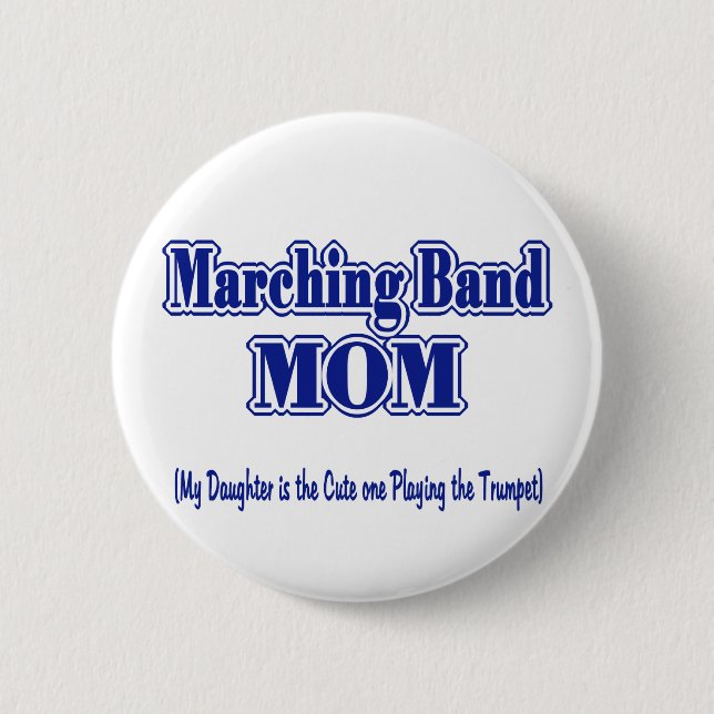 Marching Band Mom/ Trumpet Button (Front)