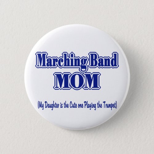 Marching Band Mom Trumpet Button