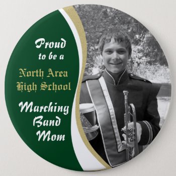 Marching Band Mom With Photo Pinback Button by hamitup at Zazzle