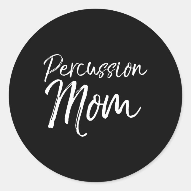 Marching Band Mother For Percussion Mom Classic Round Sticker (Front)