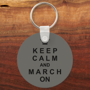 Marching Band Quote Keep Calm And March On Keychain