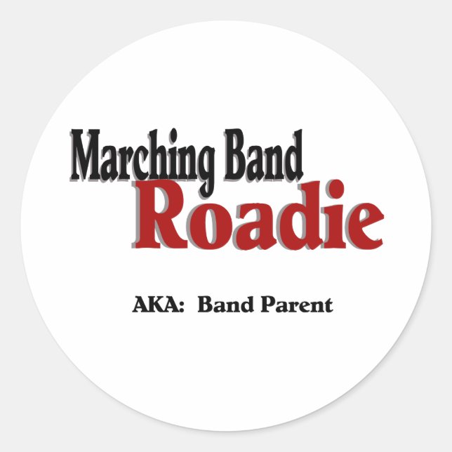 Marching Band Roadie Classic Round Sticker (Front)