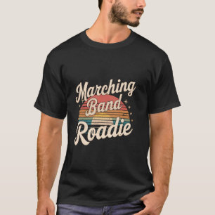 Marching Band Roadie Support Crew T-Shirt