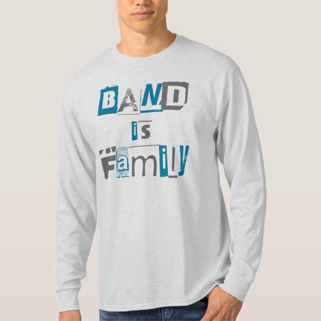 Marching Band Saying Band Is Family T-Shirt (Front)