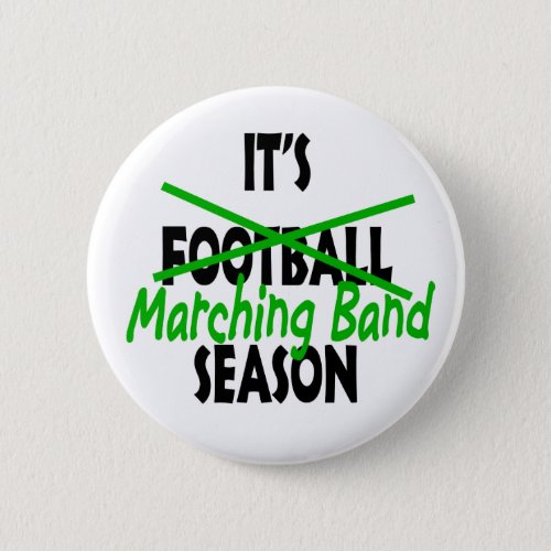 Marching Band Season Pinback Button