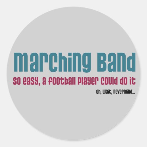 Marching Band So Easy Classic Round Sticker