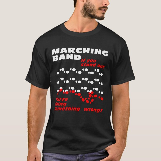 Marching Band Stand Out  T-Shirt (Front)