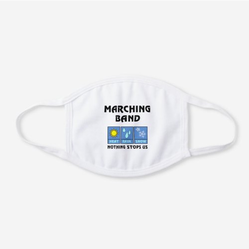 Marching Band Weather White Cotton Face Mask
