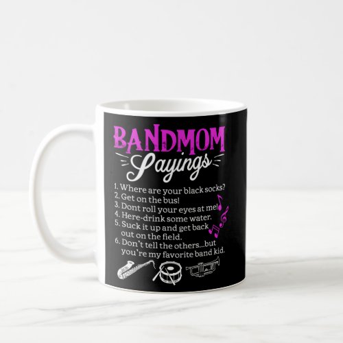 Marching Bands Band Mom For Marching Band Mom  Coffee Mug