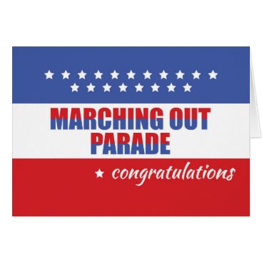 Marching Out Parade, Congratulations Card Marching Out Parade, Congratulations Card