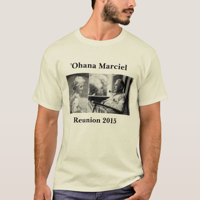 Marciel Reunion 2015: ʻOhana of Francis & Maria T-Shirt (Front)