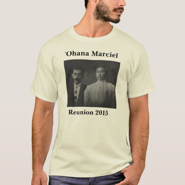 Marciel Reunion 2015: ʻOhana of Joseph & Josephine T-Shirt (Front)
