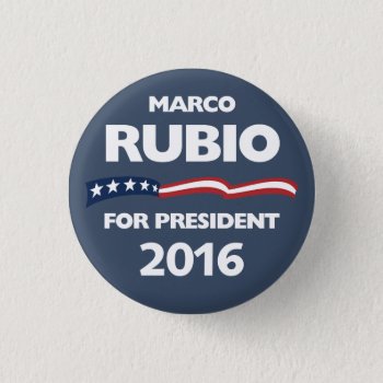 Marco Rubio For President 2016 Pinback Button by digitalcult at Zazzle