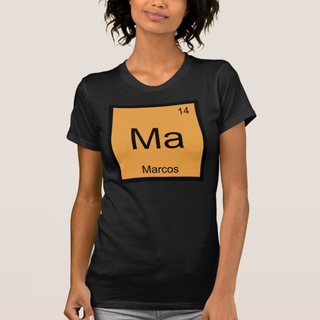Marcos Name Chemistry Element Periodic Table T-Shirt (Front)