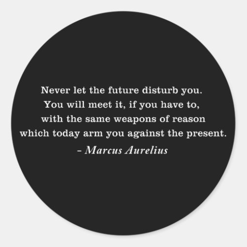 Marcus Aurelius Future Stoicism Quote Classic Round Sticker