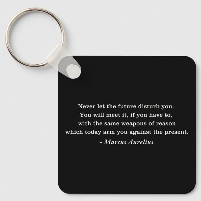 Marcus Aurelius Future Stoicism Quote Keychain (Front)