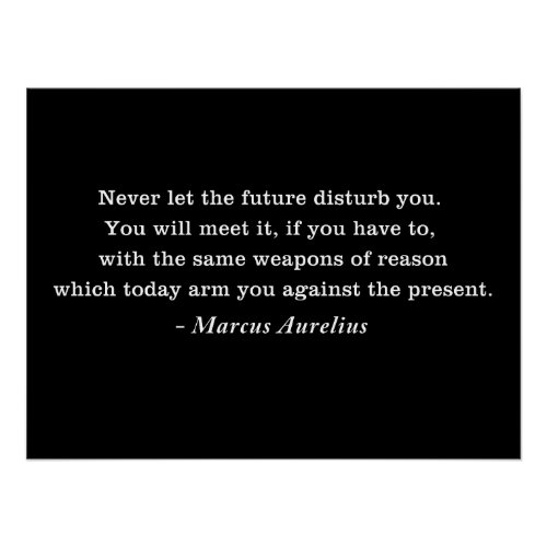 Marcus Aurelius Future Stoicism Quote Poster