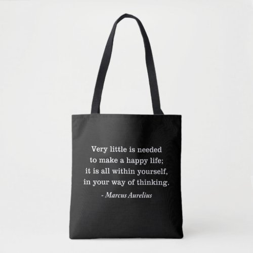 Marcus Aurelius Happy Life Quote Tote Bag