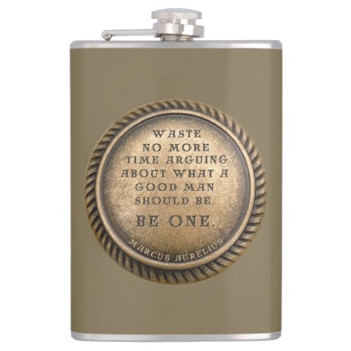 Marcus Aurelius Quote _ Be a Good Man Flask