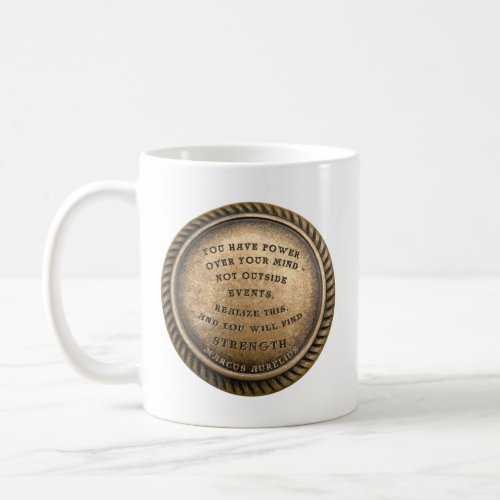 Marcus Aurelius Quote How to find Strength Coffee Mug