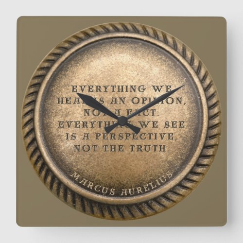 Marcus Aurelius Quote Opinionated Coin Square Wall Clock