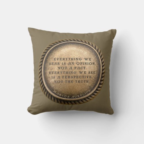 Marcus Aurelius Quote Opinionated Coin Throw Pillow