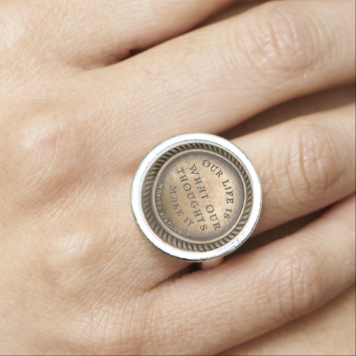 Marcus Aurelius Quote Our Life is what our  Ring