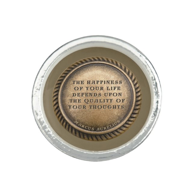 Marcus Aurelius Quote The Happiness of Your Life Ring (Front)