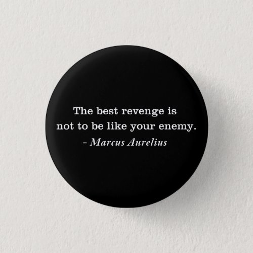 Marcus Aurelius Revenge Stoic Quote T_shirt Button