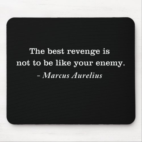 Marcus Aurelius Revenge Stoic Quote T_shirt Mouse Pad