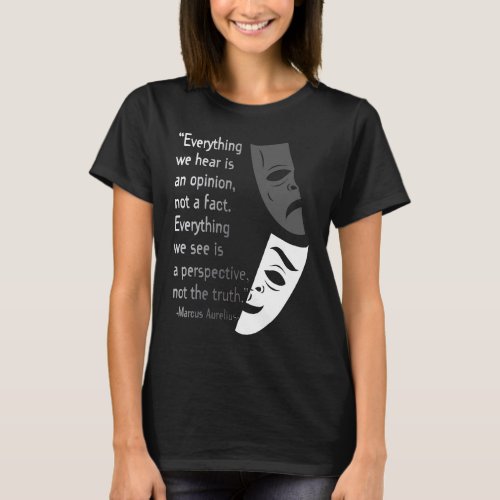 Marcus Aurelius Stoic Quote Wisdom Point of View T_Shirt