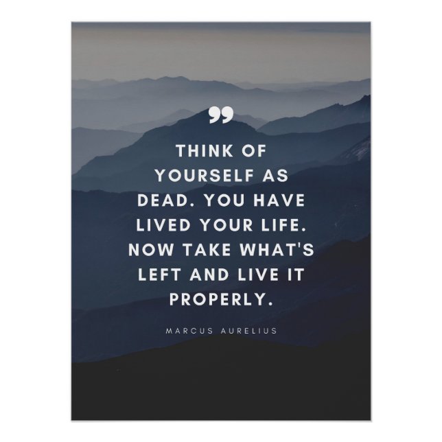 Marcus Aurelius | Think of Yourself as Dead.  Poster (Front)