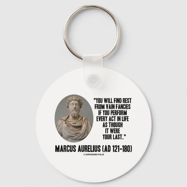 Marcus Aurelius You Will Find Rest Vain Fancies Keychain (Front)