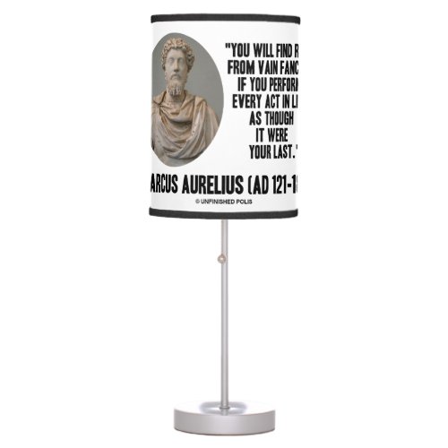 Marcus Aurelius You Will Find Rest Vain Fancies Table Lamp