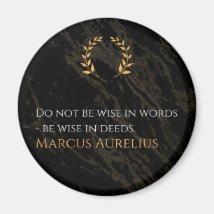 Marcus Aurelius's Wisdom: Actions Speak Loud Magnet