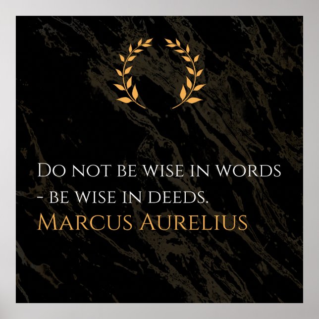 Marcus Aurelius's Wisdom: Actions Speak Louder Tha Poster (Front)