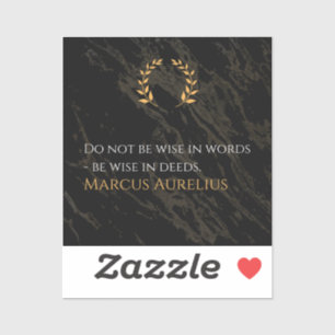 Marcus Aurelius's Wisdom: Actions Speak Louder Tha Sticker