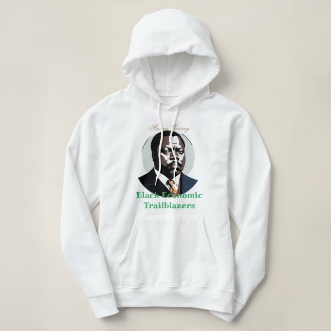 Marcus Garvey - Black Economic Trailblazers Hoodie (Design Front)