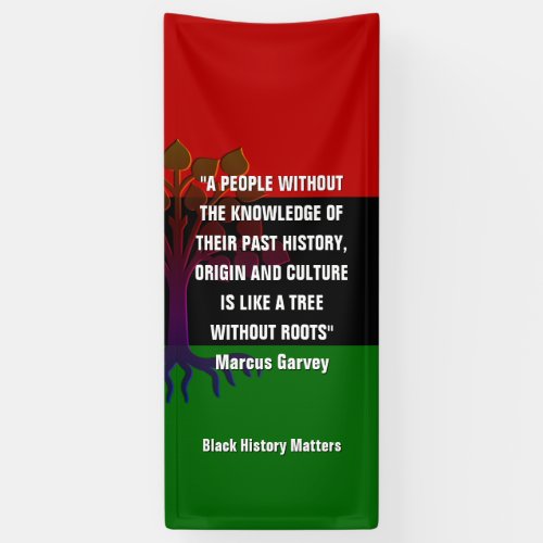 Marcus Garvey TREE WITHOUT ROOTS Black History Banner