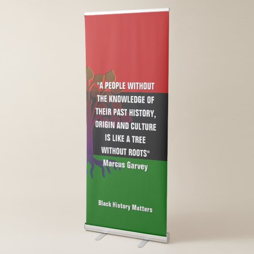 Marcus Garvey TREE WITHOUT ROOTS Black History Retractable Banner