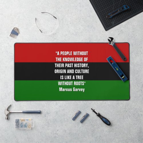 Marcus Garvey TREE WITHOUT ROOTS Pan African Desk Mat