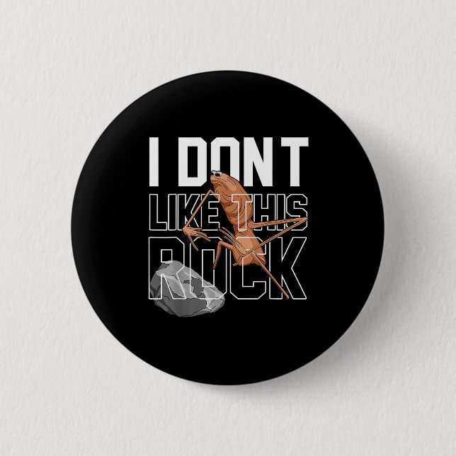 Marcus The Worm I Don't Like This Rock Funny Meme  Button (Front)