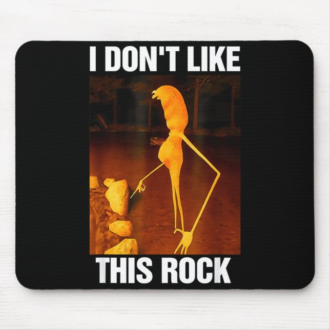 Marcus The Worm Meme Robert I Don't Like This Rock Mouse Pad (Front)