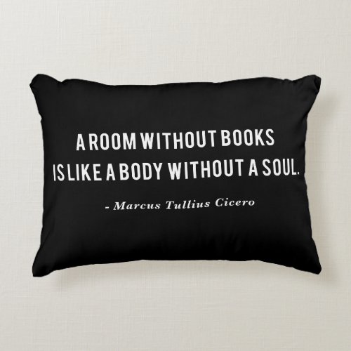 Marcus Tullius Cicero Books Quote Accent Pillow