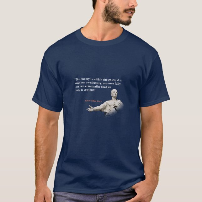 Marcus Tullius Cicero Quote On The Enemy T-Shirt (Front)