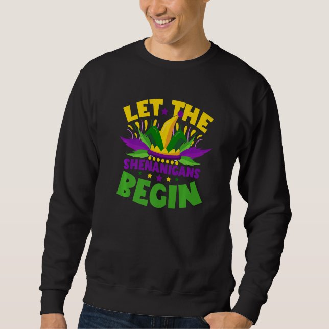 Mardi Gras 2023 - Let The Shenanigans Begin for Wo Sweatshirt (Front)