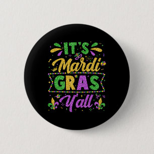 Mardi Gras 2025 Shirts Men Women Kids It's Mardi G Button